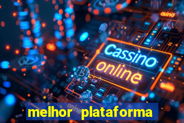 melhor plataforma para ganhar dinheiro no fortune tiger